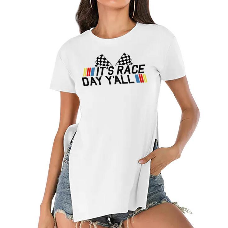 Its Race Day Yall Funny Racing Drag Car Truck Track Womens Women's Short Sleeves T-shirt With Hem Split