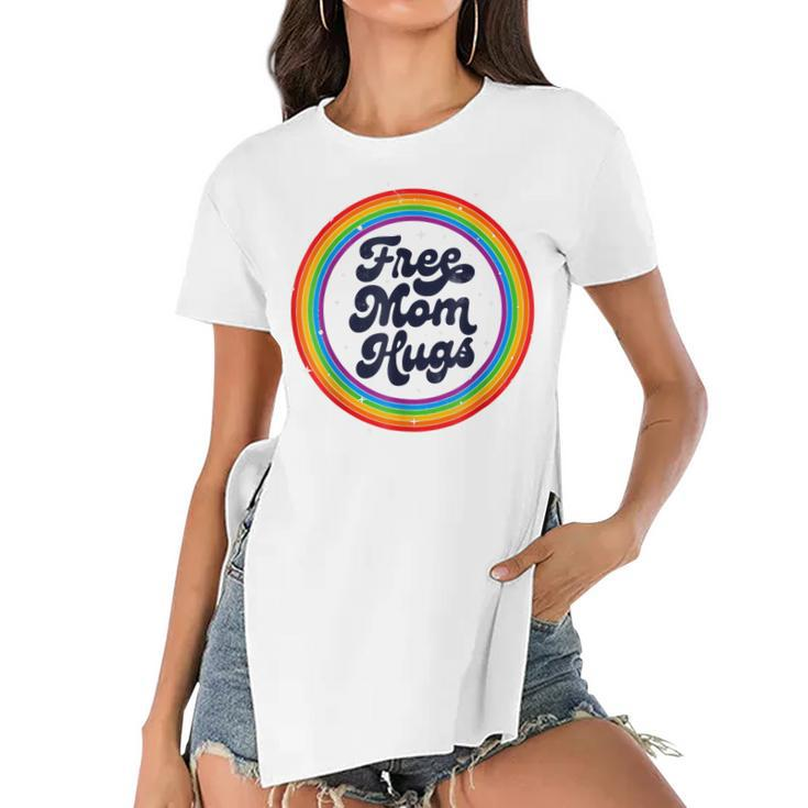 Lgbtq Free Mom Hugs Gay Pride Lgbt Ally Rainbow Lgbt  Women's Short Sleeves T-shirt With Hem Split