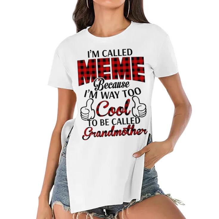 Meme Grandma Gift   Im Called Meme Because Im Too Cool To Be Called Grandmother Women's Short Sleeves T-shirt With Hem Split