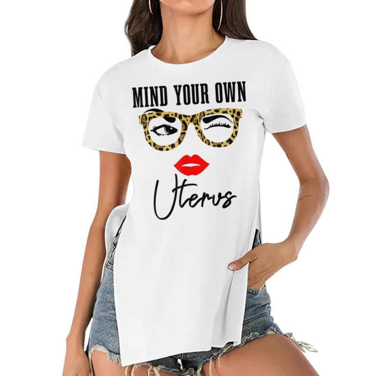 Mind Your Own Uterus Pro Choice Feminist Womens Rights  Women's Short Sleeves T-shirt With Hem Split