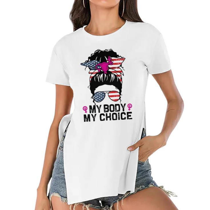 My Body My Choice Pro Choice Messy Bun Feminist Women Rights Women's Short Sleeves T-shirt With Hem Split