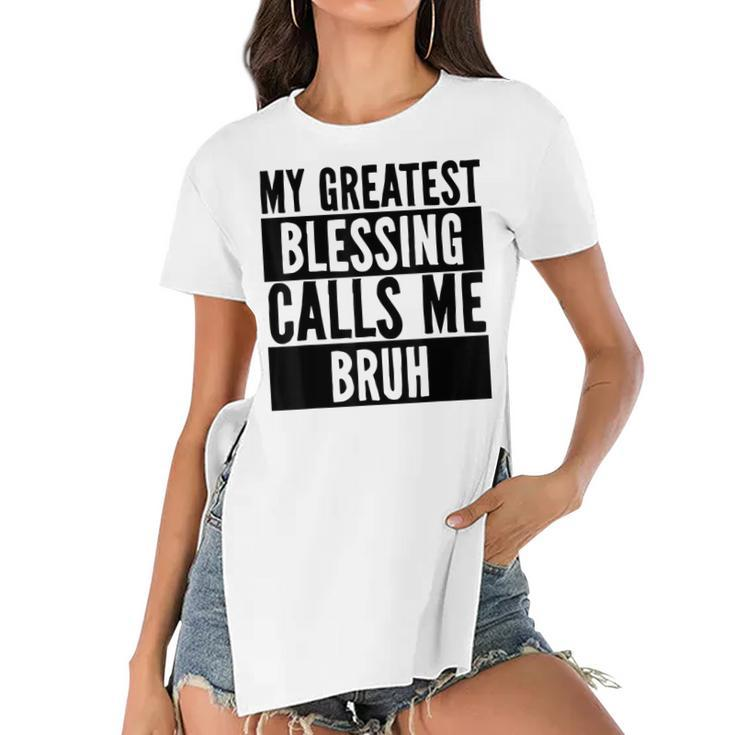 My Greatest Blessing Calls Me Bruh Vintage Mothers Day  Women's Short Sleeves T-shirt With Hem Split