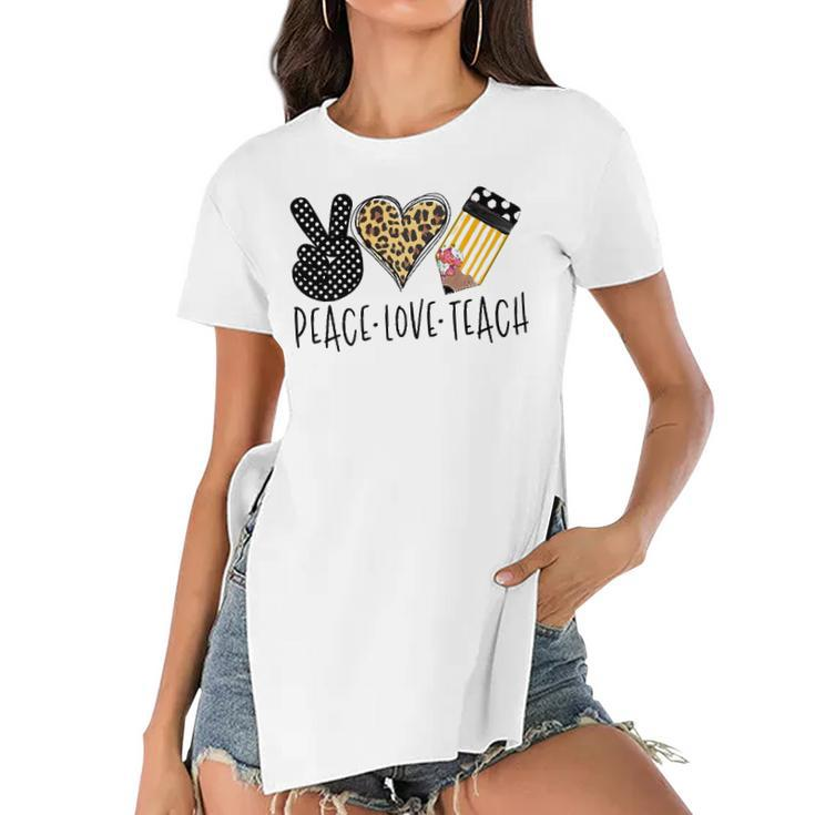 Peace Love Teach Back To School Teacher Gift  Women's Short Sleeves T-shirt With Hem Split