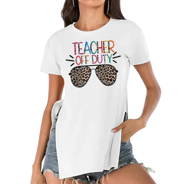 Teacher Off Duty Teacher Mode Off Summer Last Day Of School  Women's Short Sleeves T-shirt With Hem Split