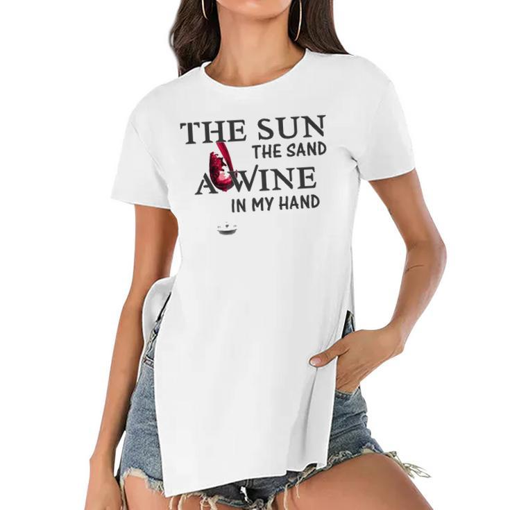 The Sun The Sand A Wine In My Hand Women's Short Sleeves T-shirt With Hem Split