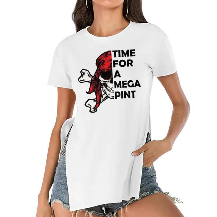 Time For A Mega Pint Funny Sarcastic Saying Women's Short Sleeves T-shirt With Hem Split