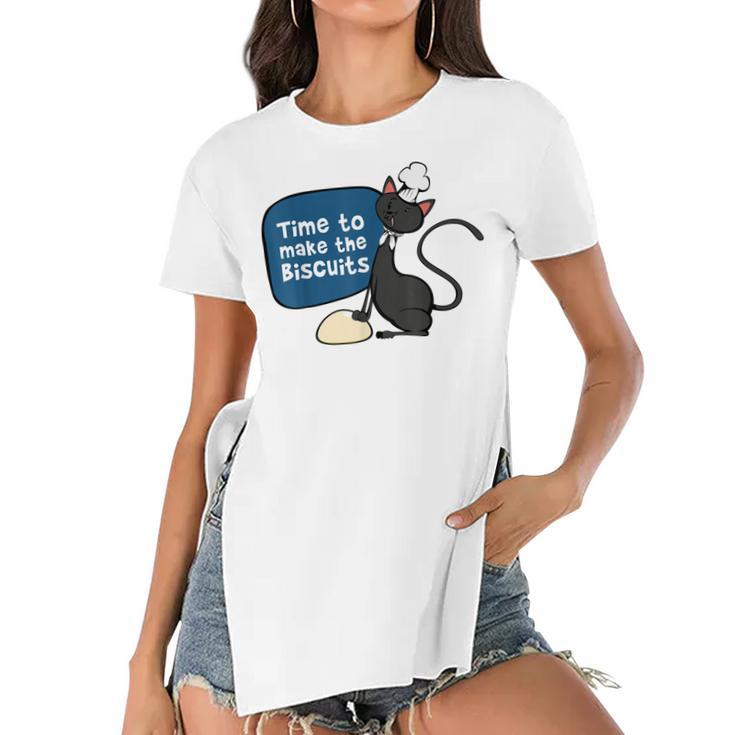 Time To Make The Biscuits  Knead Dough Funny Cat  Women's Short Sleeves T-shirt With Hem Split