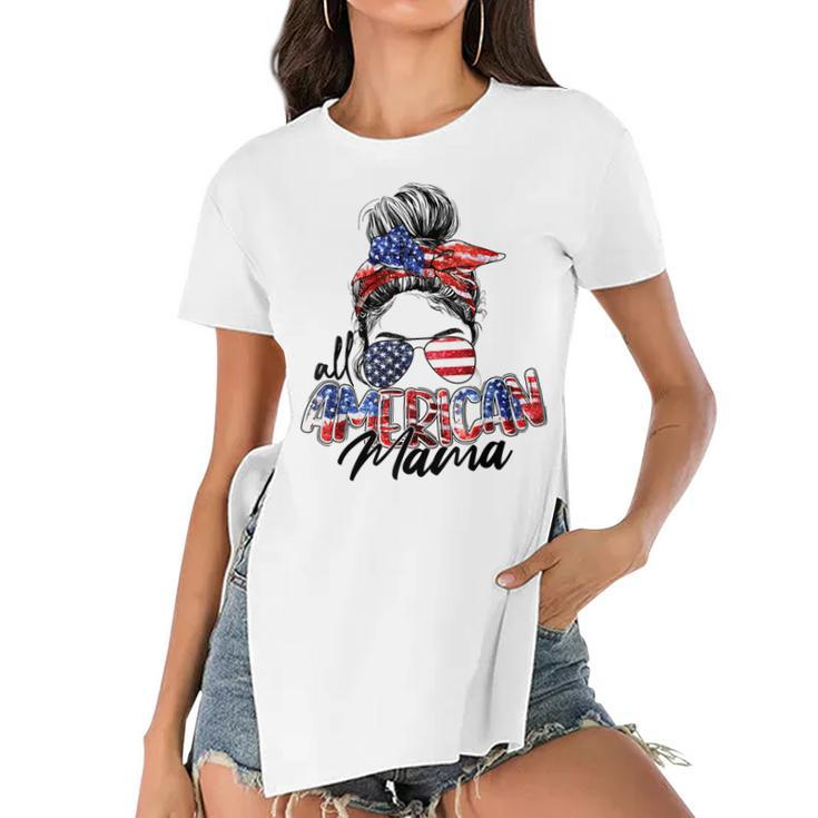 Womens All American Mama American Flag 4Th Of July Patriotic  Women's Short Sleeves T-shirt With Hem Split