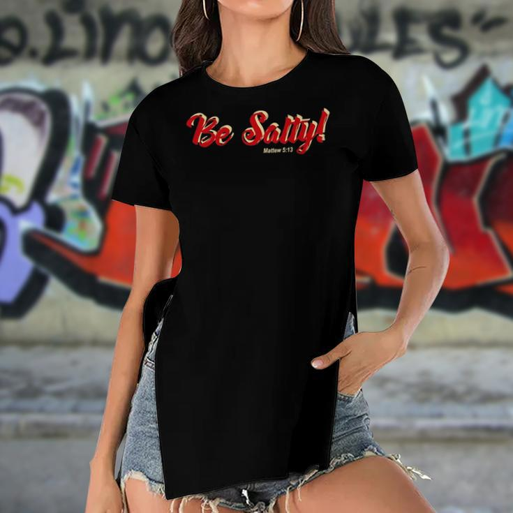 Be Light Salty Bible Verse Christian Women's Short Sleeves T-shirt With Hem Split