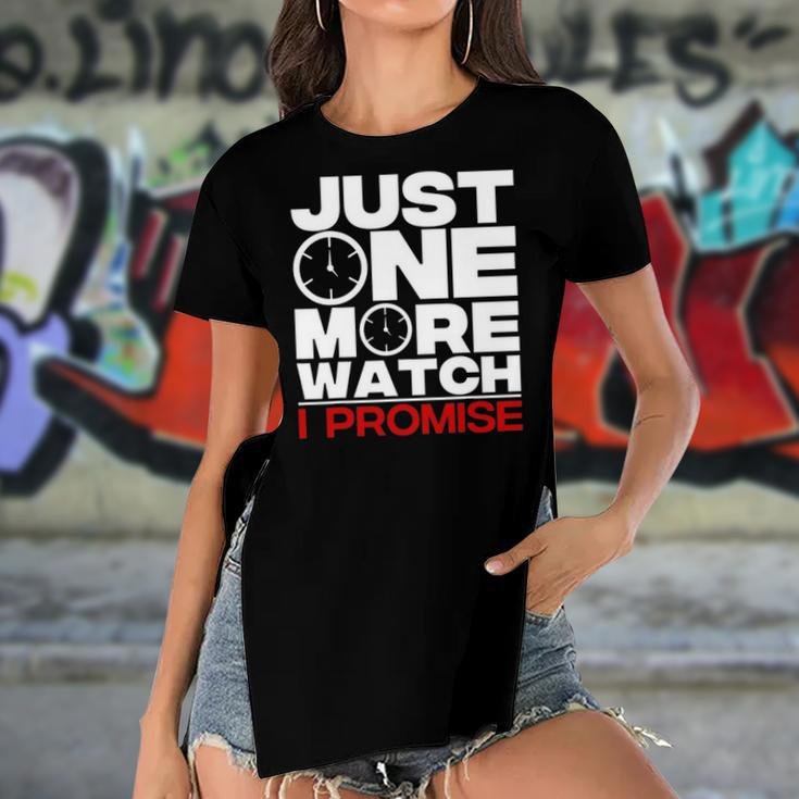 Funny Just One More Watch Collector Gift Men Women Lovers Women's Short Sleeves T-shirt With Hem Split