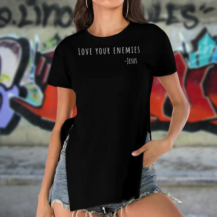 Love Your Enemies Jesus Quote Christian Women's Short Sleeves T-shirt With Hem Split