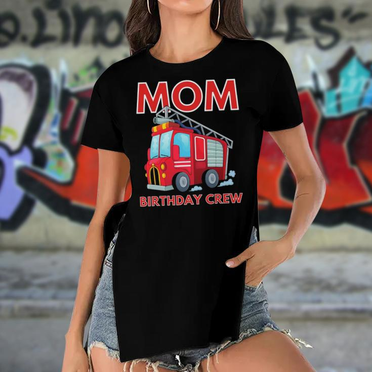 Mom Birthday Crew - Fire Truck Fire Engine Firefighter Women's Short Sleeves T-shirt With Hem Split