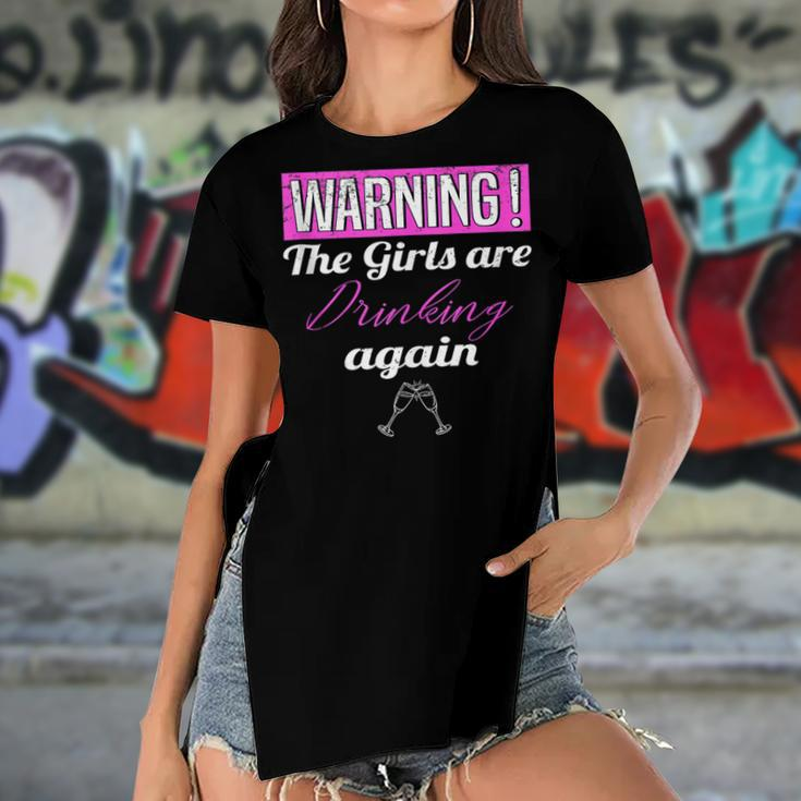 Warning The Girls Are Drinking Again Women's Short Sleeves T-shirt With Hem Split
