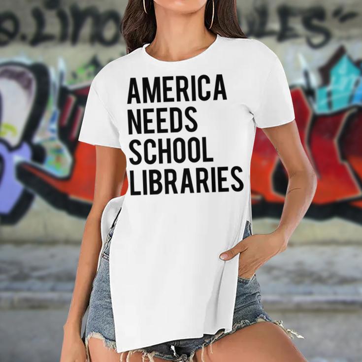 America Needs School Libraries Women's Short Sleeves T-shirt With Hem Split