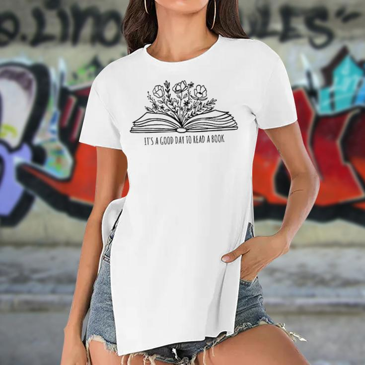 Its A Good Day To Read A Book And Flower Tee For Teacher Women's Short Sleeves T-shirt With Hem Split