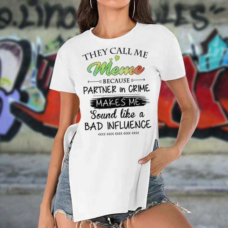 Meme Grandma Gift They Call Me Meme Because Partner In Crime Women's Short Sleeves T-shirt With Hem Split