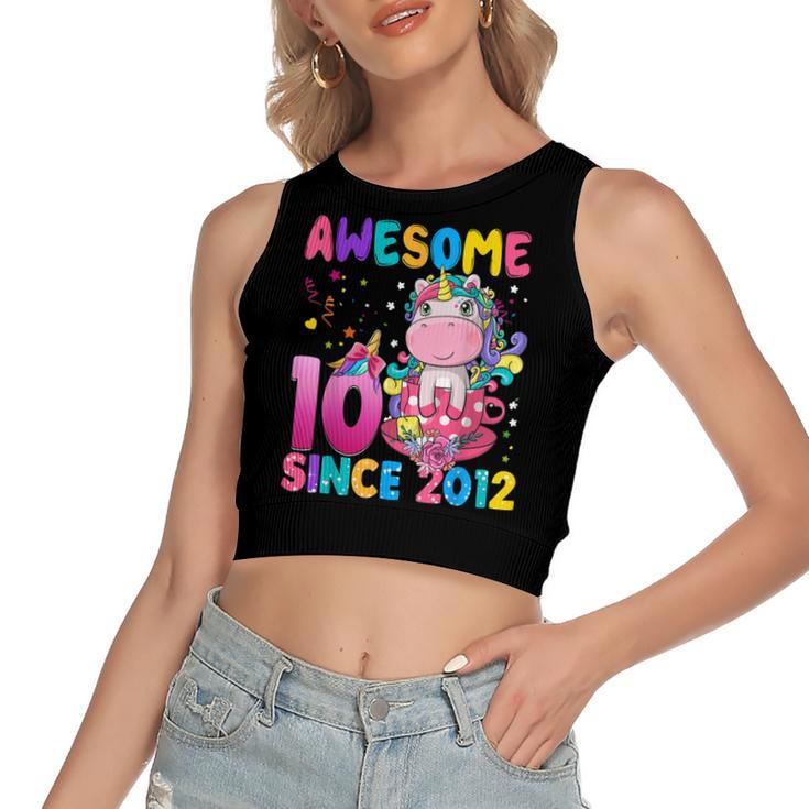 10 Years Old 10Th Birthday Unicorn Girl Awesome Since 2012  Women's Sleeveless Bow Backless Hollow Crop Top