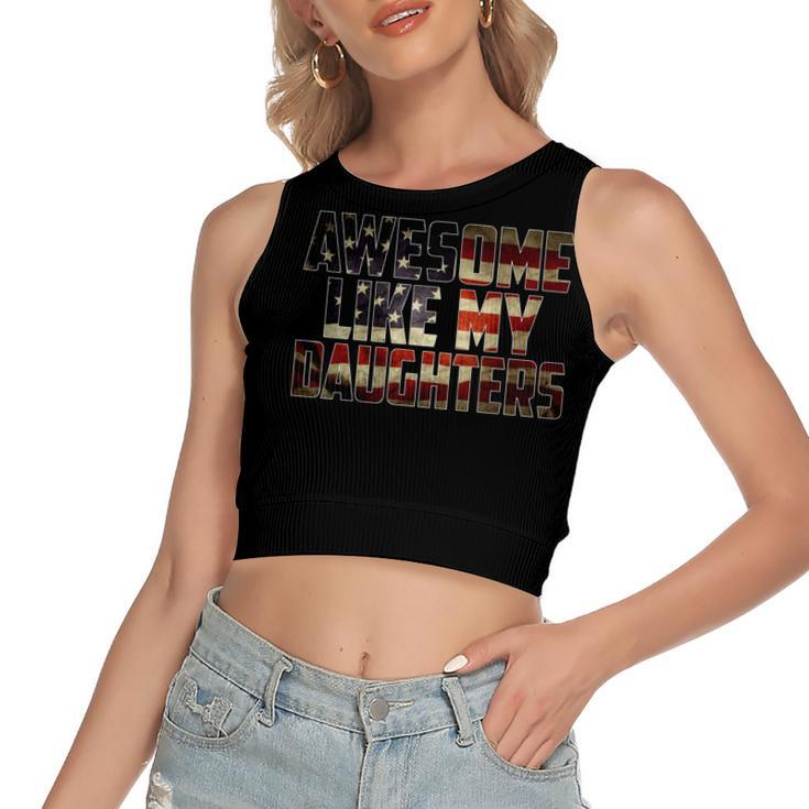 Awesome Like My Daughters 4Th July Flag Proud Dad Father Day  Women's Sleeveless Bow Backless Hollow Crop Top