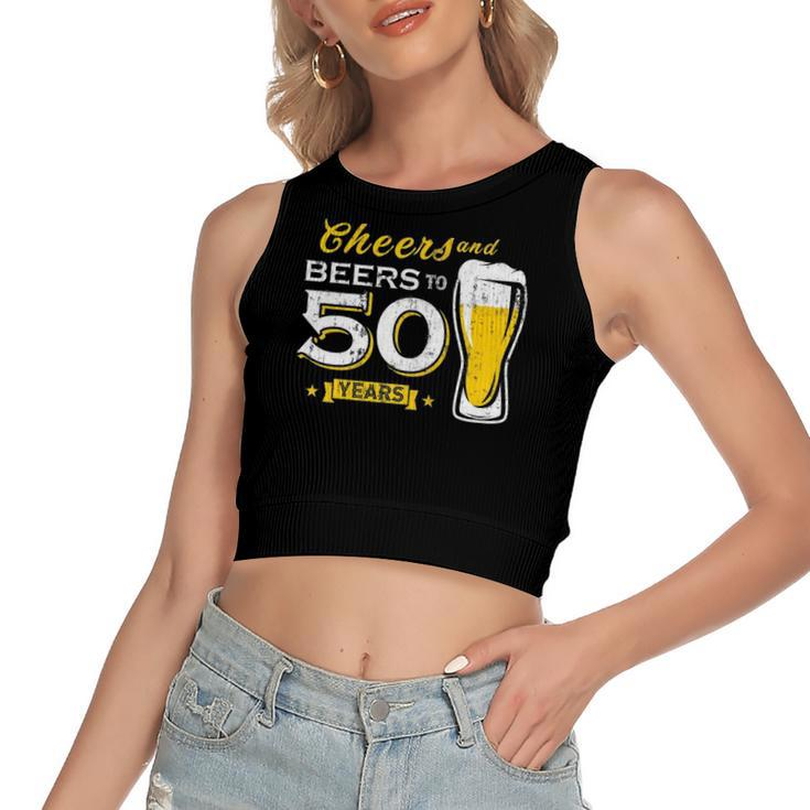 Cheers And Beers To 50 Years 50Th Birthday Party Women's Crop Top Tank Top