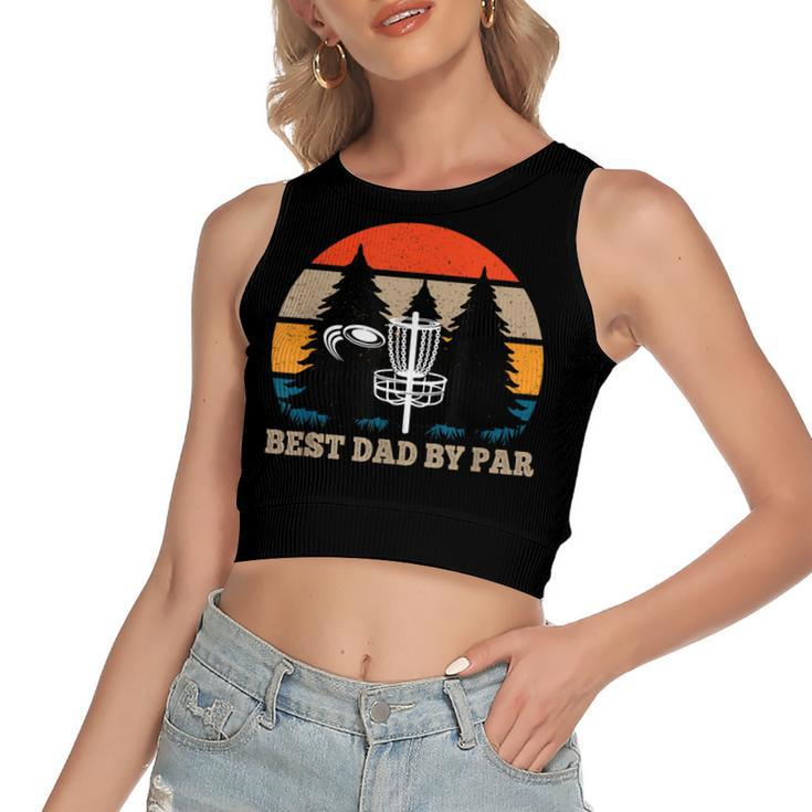 Frisbee Golf Fathers Day Funny Men Best Dad By Par Disc Golf  Women's Sleeveless Bow Backless Hollow Crop Top
