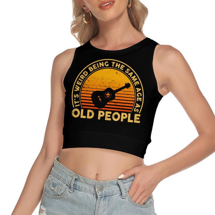 Funny Its Weird Being The Same Age As Old People   Women's Sleeveless Bow Backless Hollow Crop Top