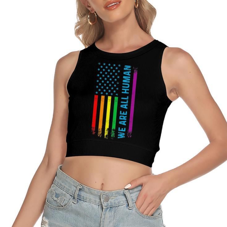 We Are All Human Lgbt Lgbtq Gay Pride Rainbow Flag Women's Crop Top Tank Top