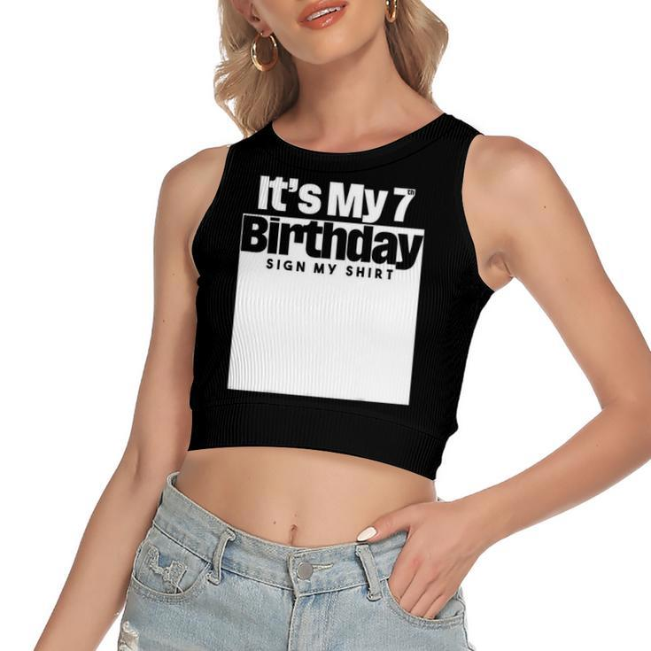 Its My 7Th Birthday Sign My 7 Years Women's Crop Top Tank Top