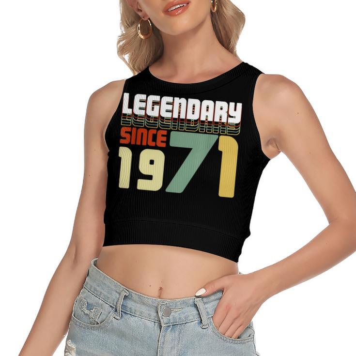 Legendary Since 1971 50Th Birthday Gift Fifty Anniversary  Women's Sleeveless Bow Backless Hollow Crop Top