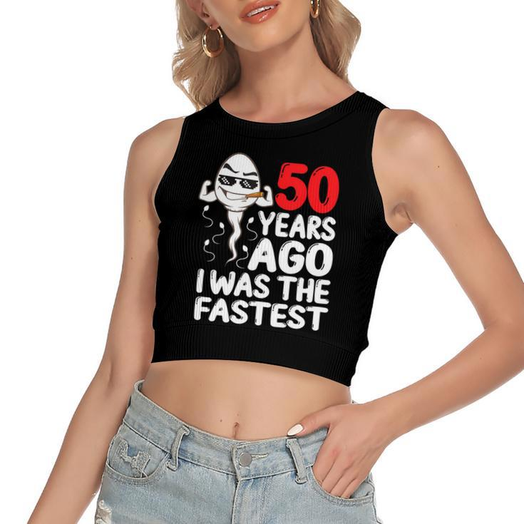 Mens 50Th Birthday Gag Dress 50 Years Ago I Was The Fastest Funny  Women's Sleeveless Bow Backless Hollow Crop Top
