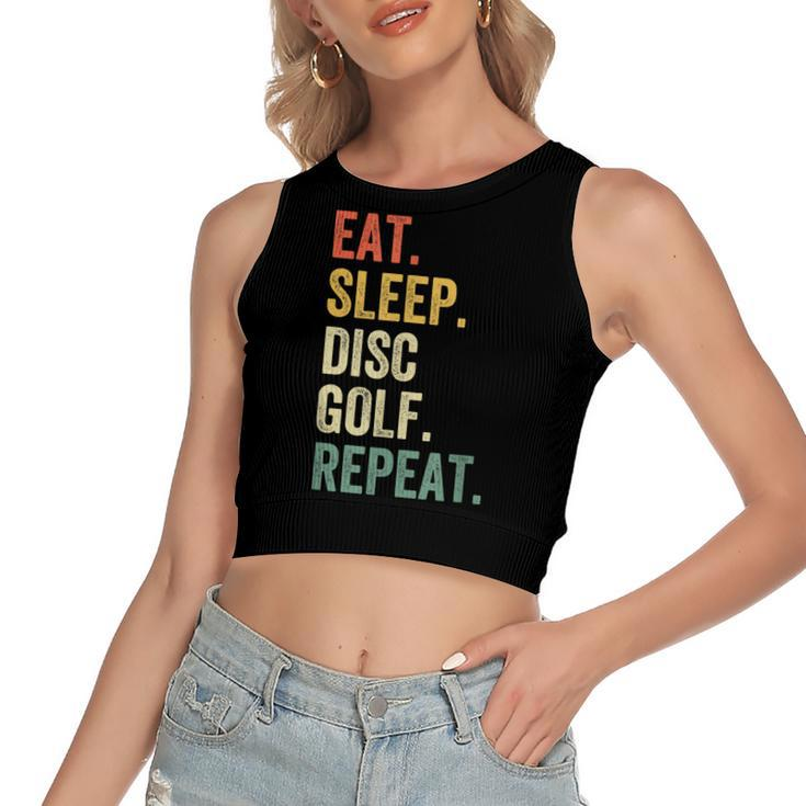Mens Eat Sleep Disc Golf Repeat Funny Frisbee Sport Vintage Retro  Women's Sleeveless Bow Backless Hollow Crop Top
