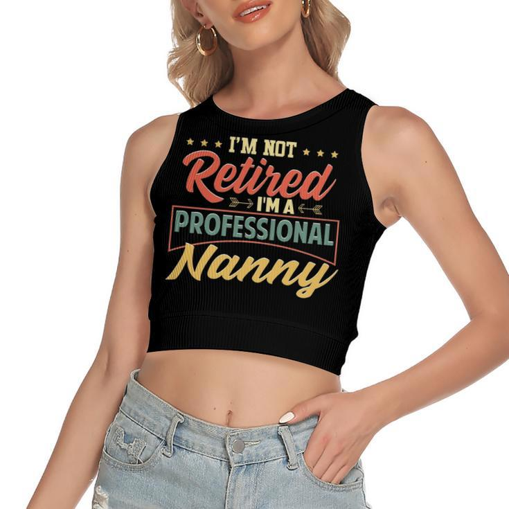 Nanny Grandma Gift   Im A Professional Nanny Women's Sleeveless Bow Backless Hollow Crop Top