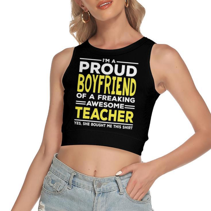 Im A Proud Boyfriend Of A Freaking Awesome Teacher Women's Crop Top Tank Top