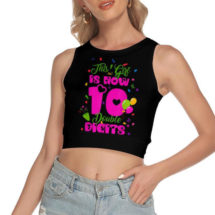 This Girl Is Now 10 Double Digits 10Th Birthday Gift  Women's Sleeveless Bow Backless Hollow Crop Top