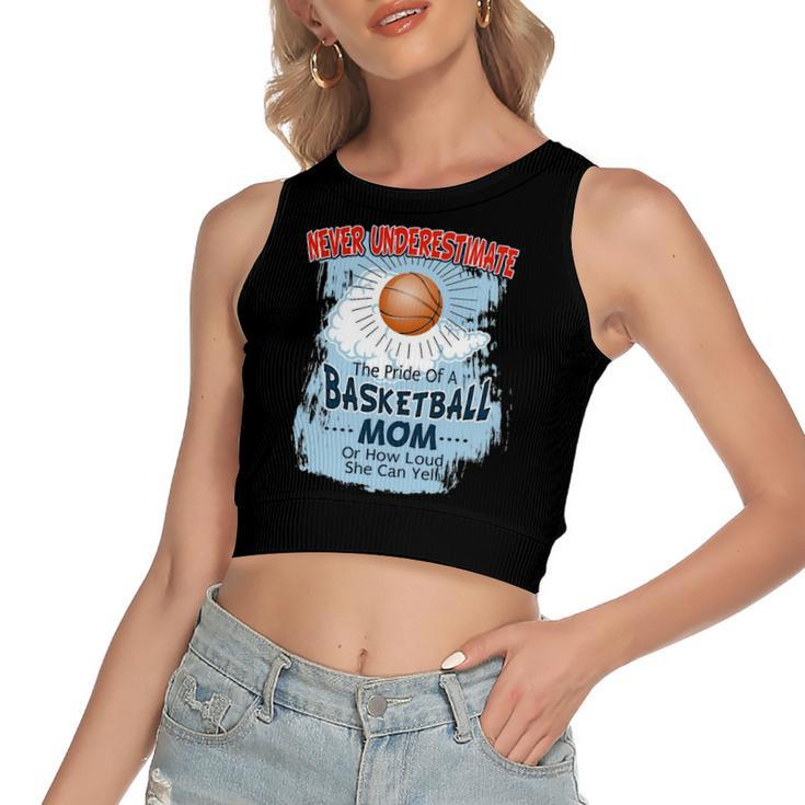 Never Underestimate The Pride Of A Basketball Mom Women's Crop Top Tank Top