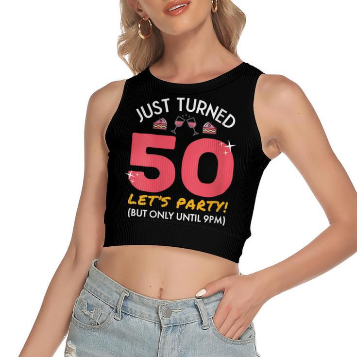 Womens Just Turned 50 Party Until 9Pm Funny 50Th Birthday Gag Gift  Women's Sleeveless Bow Backless Hollow Crop Top