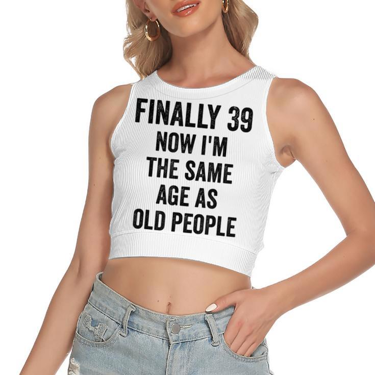 39Th Birthday Adult Humor Old People Birthday Decorations  Women's Sleeveless Bow Backless Hollow Crop Top