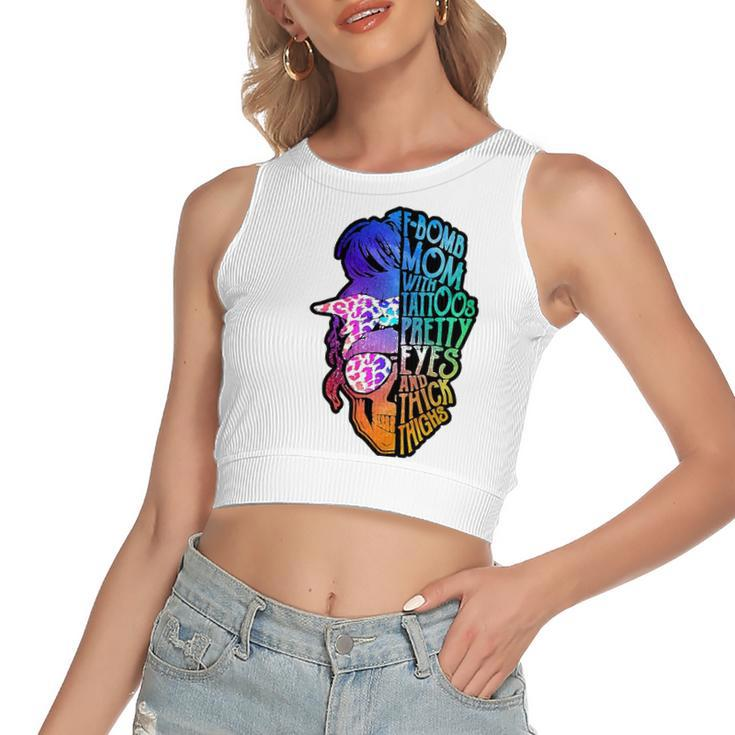 F-Bomb Mom With Tattoos Pretty Eyes Mama Women's Crop Top Tank Top