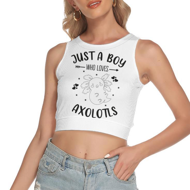 Funny Axolotl Quote Mexican Walking Fish Just A Boy Who Loves Axolotls Women's Sleeveless Bow Backless Hollow Crop Top