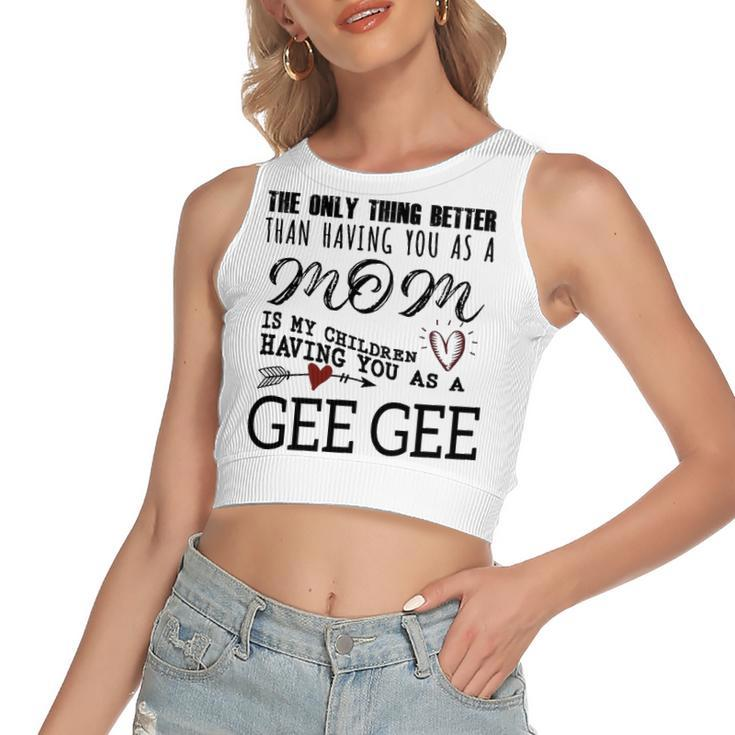 Gee Gee Grandma Gift   Gee Gee The Only Thing Better V2 Women's Sleeveless Bow Backless Hollow Crop Top