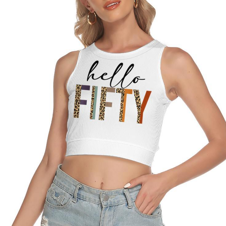 Hello Fifty  Women 50Th Birthday Outfit Leopard  Women's Sleeveless Bow Backless Hollow Crop Top