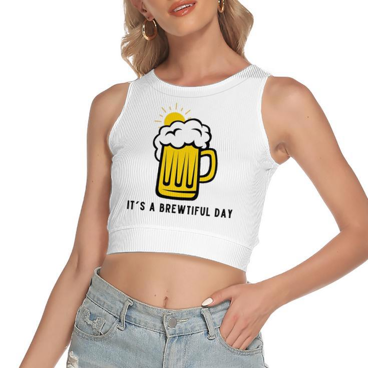 Its A Brewtiful Day Beer Mug Women's Crop Top Tank Top