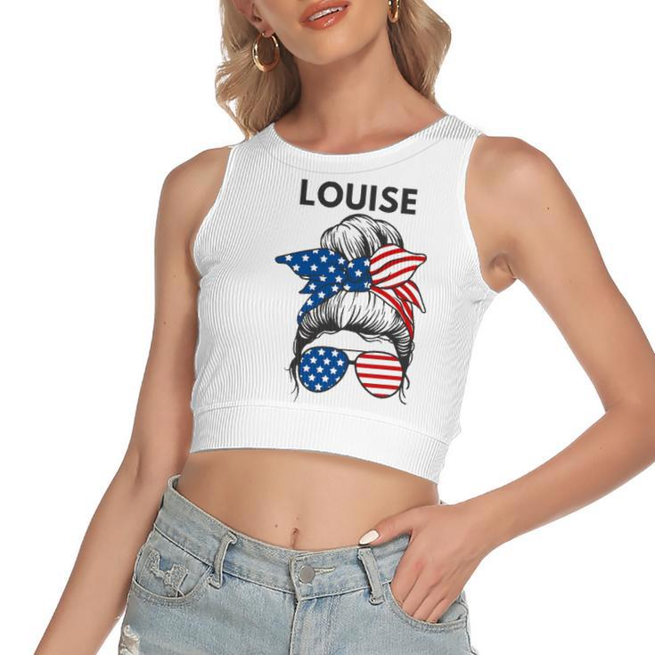 Louise Name Patriotic Messy Hair Bun Flag Sunglasses Women's Crop Top Tank Top