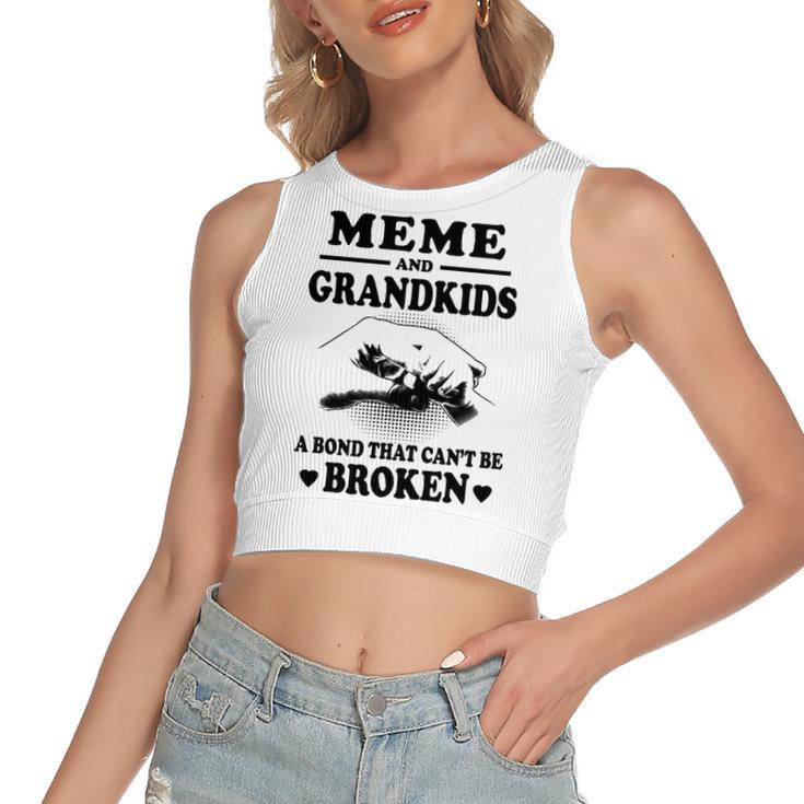 Meme Grandma Gift   Meme And Grandkids A Bond That Cant Be Broken Women's Sleeveless Bow Backless Hollow Crop Top