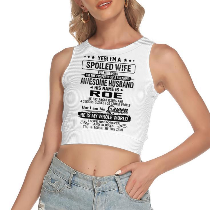 Roe Name Gift   Spoiled Wife Of Roe Women's Sleeveless Bow Backless Hollow Crop Top