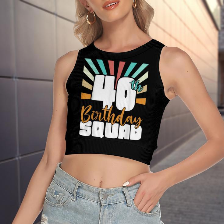 40Th Birthday Squad Vintage Retro Funny 40 Year Old Birthday Women's Sleeveless Bow Backless Hollow Crop Top