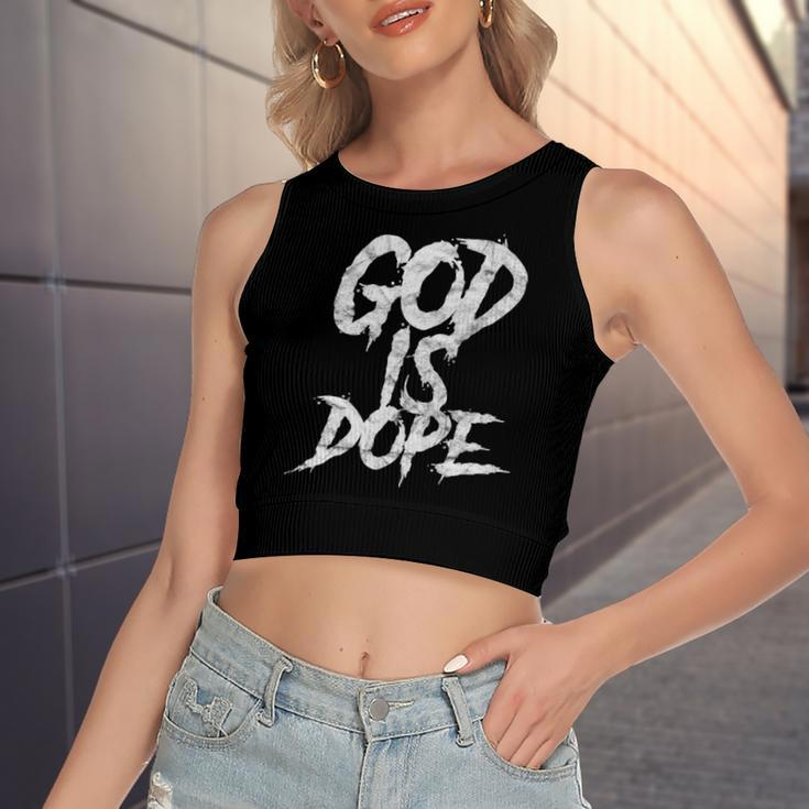 God Is Dope Religious Spiritual Faith Women's Crop Top Tank Top