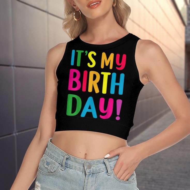 Its My Birthday For Ns Birthday Women's Crop Top Tank Top