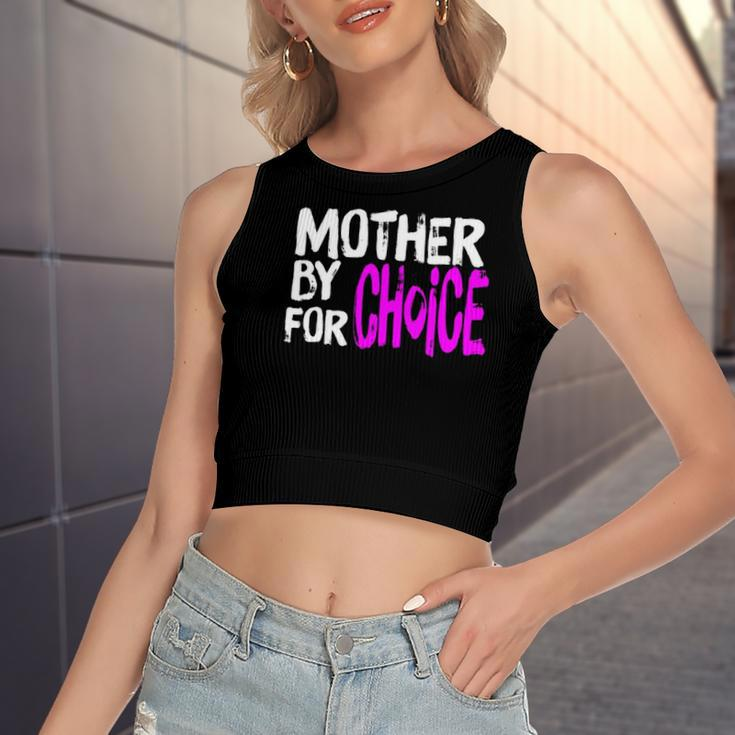 Mother By Choice For Choice Feminist Rights Pro Choice Mom Women's Crop Top Tank Top