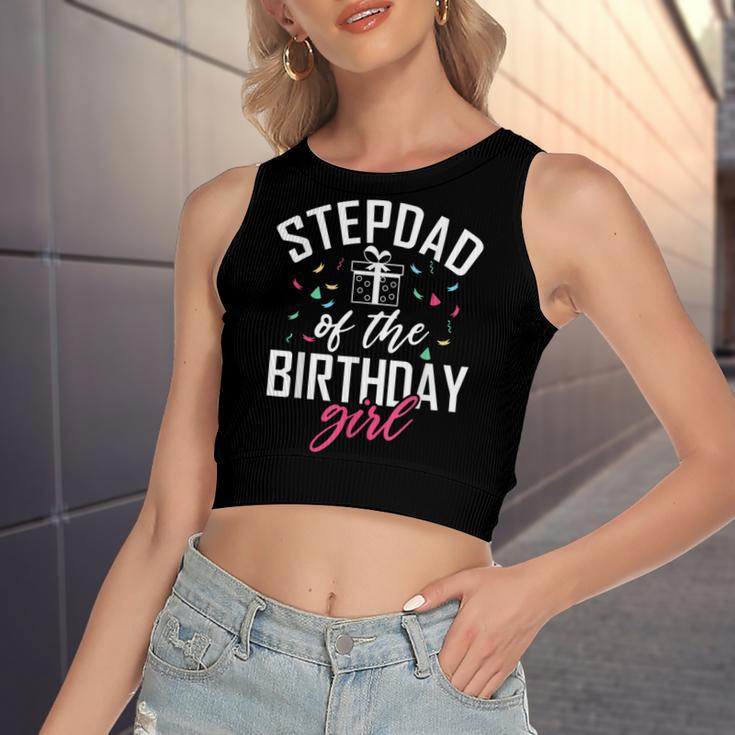 Stepdad Of The Birthday Girl Stepdaughter Stepfather Women's Sleeveless Bow Backless Hollow Crop Top