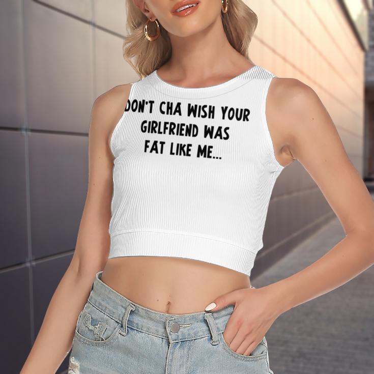 Dont Cha Wish Your Girlfriend Was Fat Like Me V2 Women's Sleeveless Bow Backless Hollow Crop Top